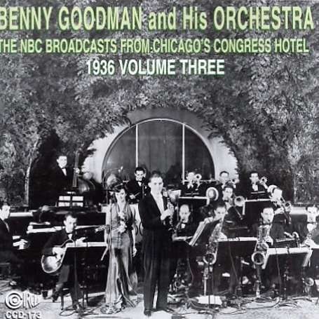 Nbc Broadcasts from Chicago's Congress Hotel 3 - Benny Goodman - Musiikki - CIRCLE - 0762247417323 - tiistai 15. joulukuuta 1998