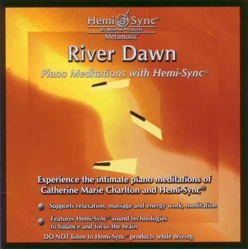 Cover for Catherine Marie Charlton &amp; Hemi-sync · River Dawn Piano Meditations Wiith Hemi-sync® (CD) (2020)