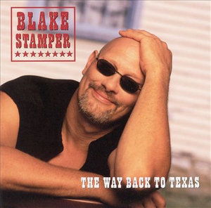Cover for Blake Stamper · Way Back To Texas-Blake Stamper (CD)