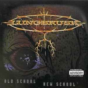Cover for Lungbrush · Old School New School (CD) (2008)
