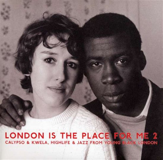 Cover for London is the Place for Me 2: Calypso &amp; Kwel / Var (LP) (2015)