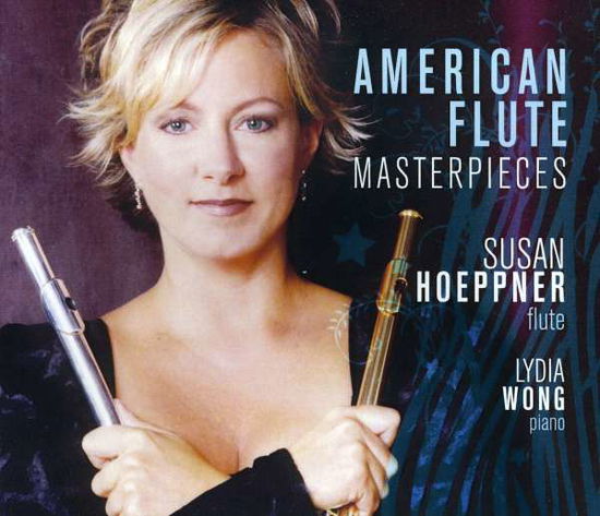 Cover for Susan Hoeppner · American Flute Masterpieces (CD) (2017)