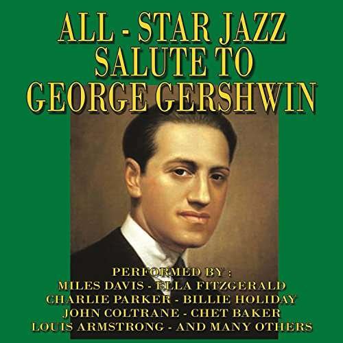 Cover for All Star Jazz Salute To George Gershwin (CD) (2017)