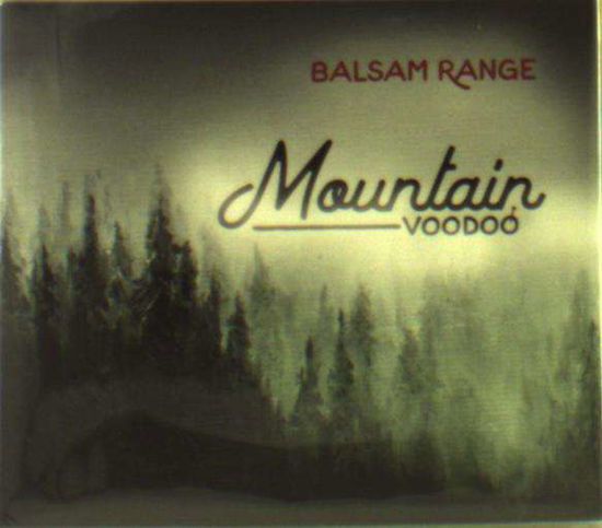 Cover for Balsam Range · Mountain Voodoo (CD) (2016)