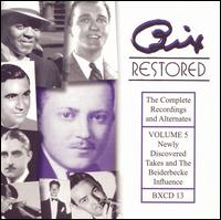 Bix Restored 5 - Bix Beiderbecke - Muziek - ORIGINAL JAZZ - 0784554001323 - 20 september 2005