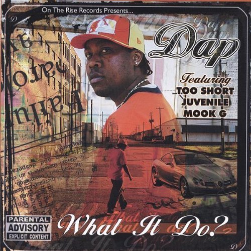 What It Do? - Dap - Musique - CDB - 0786197200323 - 18 avril 2006