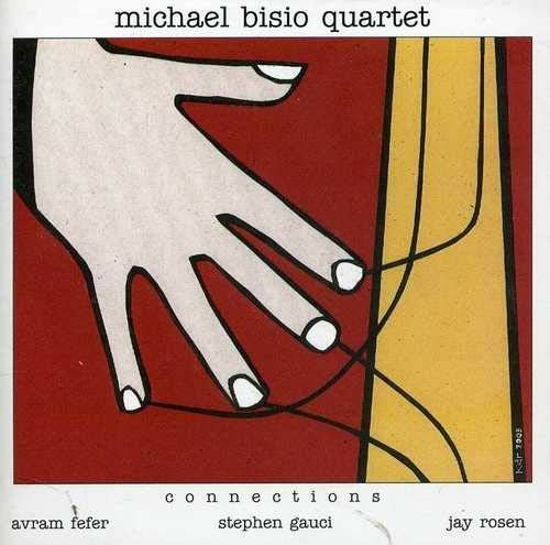 Cover for Michael Bisio Quartet  · Connections (CD)