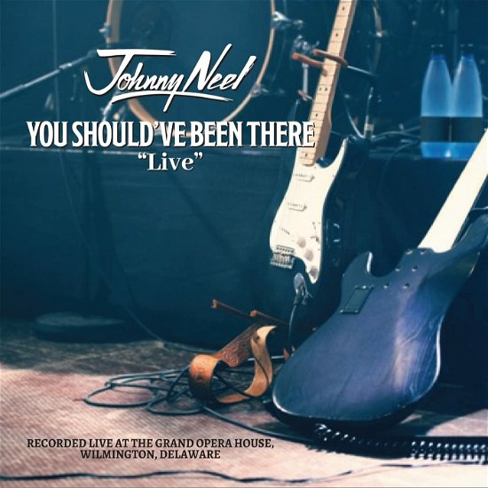 You Should've Been There Live - Johnny Neel - Muziek - SILVERWOLF RECORDS - 0787991205323 - 16 juni 2023