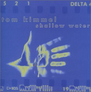 Shallow Water - Tom Kimmel - Musiikki - CD Baby - 0791022210323 - perjantai 11. lokakuuta 2002