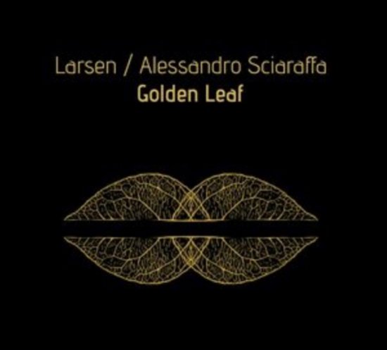 Cover for Larsen &amp; Alessandro Sciaraffa · Golden Leaf (CD) (2022)