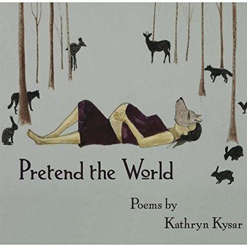 Cover for Kathryn Kysar · Pretend the World (CD) (2014)