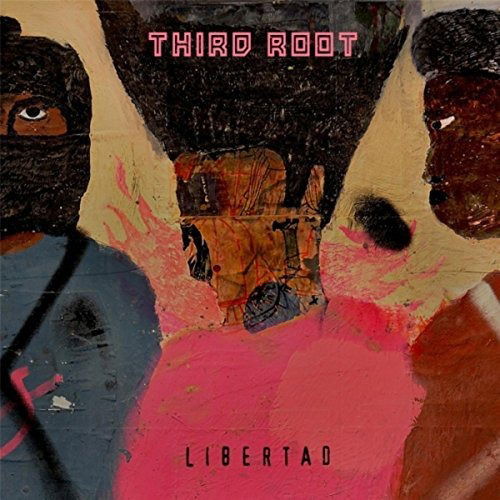 Libertad - Third Root - Music - THIRD ROOT MUSIC - 0798577065323 - November 24, 2017