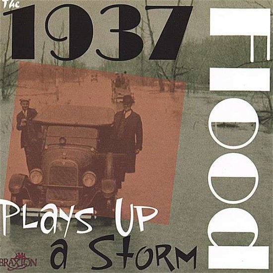 Cover for 1937 Flood · Plays Up a Storm (CD) (2006)