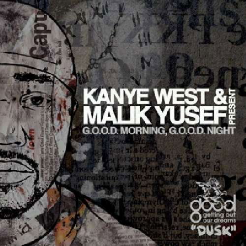 Good Morning Good Nignt: Dusk - West, Kanye & Malik Yusef - Musiikki - MODULOR - 0802061508323 - maanantai 15. kesäkuuta 2009