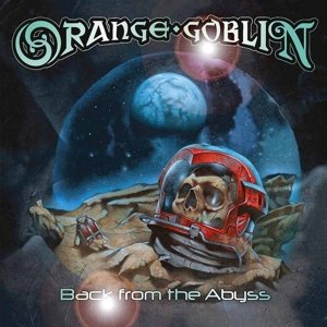 Back from the Abyss - Orange Goblin - Musik - Candlelight - 0803341441323 - 6. oktober 2014