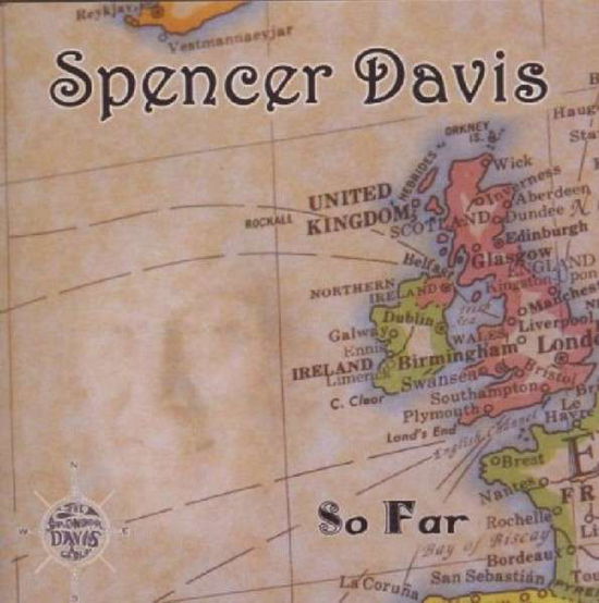 Spencer Davis - So Far - Spencer Davis - Musik - EVANGELINE - 0805772412323 - 29. september 2008