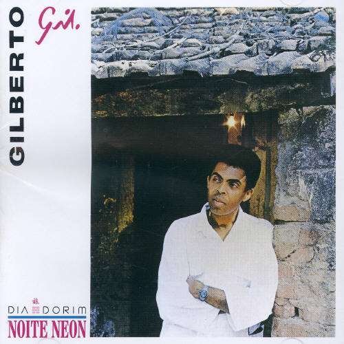 Cover for Gilberto Gil · Dia Dorim Noite Neon (CD) (2005)