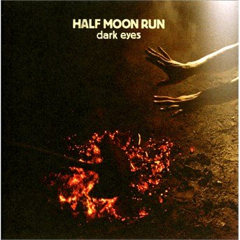 Cover for Half Moon Run · Dark Eyes (CD) (2013)