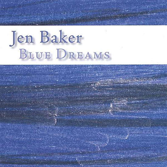 Cover for Jen Baker · Blue Dreams (CD) (2008)