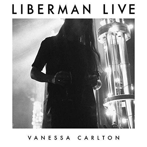 Liberman Live - Vanessa Carlton - Musik - DINE ALONE MUSIC INC. - 0821826016323 - 21. Oktober 2016