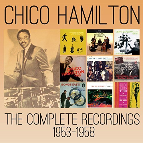 Cover for Chico Hamilton · The Complete Recordings 1953 - 1958 (CD) (2015)