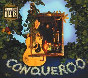 Cover for William Lee Ellis · Conqueroo (CD) (2003)