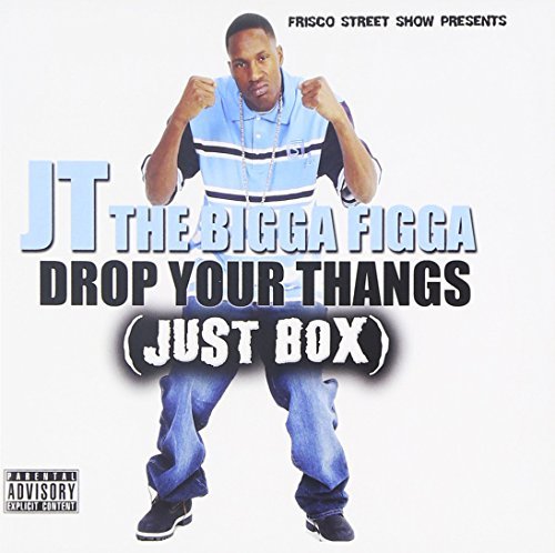 Drop Your Thangs - Jt the Bigga Figga - Musikk - Oakland R&B - 0827577527323 - 1. august 2006
