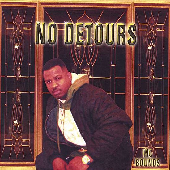 Cover for MC Bounds · No Detours (CD) (2006)