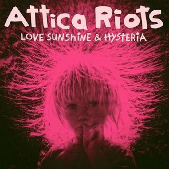 Love Sunshine & Hysteria - Attica Riots - Musique - FIVE SEVEN MUSIC - 0849320024323 - 2 février 2018