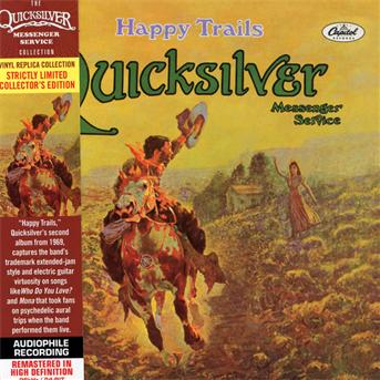 Happy Trails - Quicksilver Messenger Service - Muzyka - CULTURE FACTORY - 0850703003323 - 14 października 2013