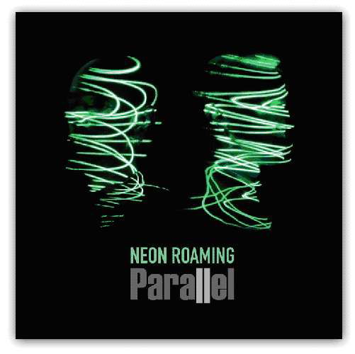 Cover for Parallel · Neon Roaming (CD) (2010)