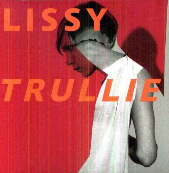 Lissy Trullie - Lissy Trullie - Muziek - Downtown - 0878037025323 - 10 april 2012