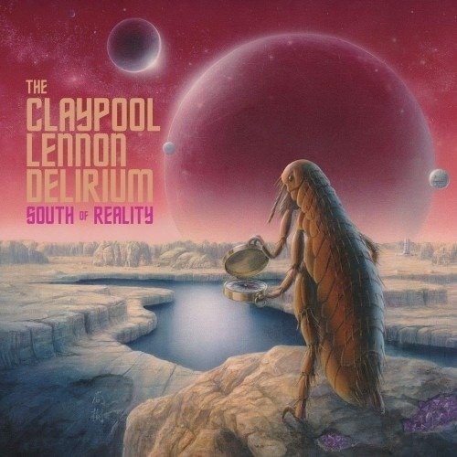 Cover for Claypool Lennon Delirium · South Of Reality (CD) (2019)