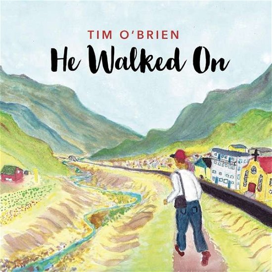 Cover for Tim O'brien · He Walked On (CD) (2021)