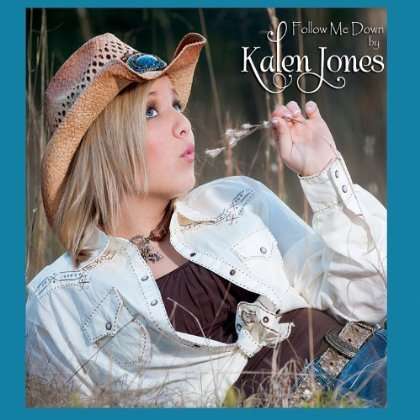 Cover for Kalen Jones · Follow Me Down (CD) (2013)