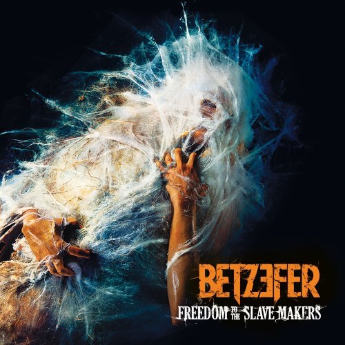Cover for Betzefer · Freedom to the Slave Makers (CD) (2011)