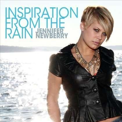 Cover for Jennifer Newberry · Inspiration from the Rain (CD) (2011)