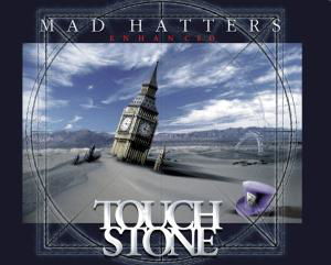 Mad Hatters-enhanced - Touchstone - Música - STEAMHAMMER - 0886922601323 - 26 de março de 2012