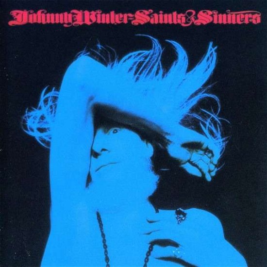 Cover for Johnny Winter · Saints &amp; Sinners (CD) (2017)