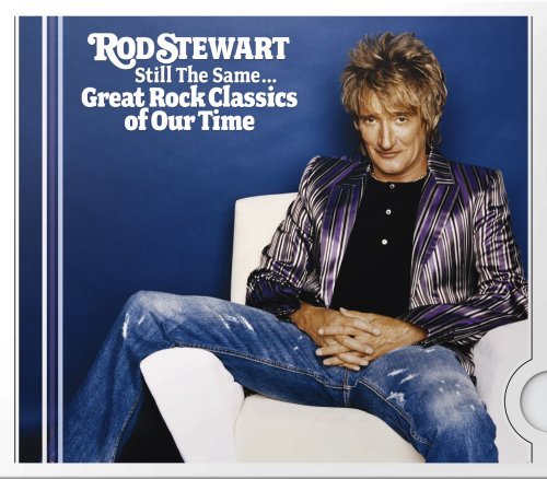 Cover for Rod Stewart · Still the Same ; ;; Great Rock Classics of out Time (CD) [Digipak] (2008)