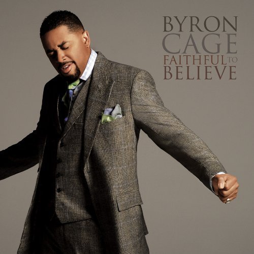 Cover for Byron Cage · Faithful to Believe (CD) [Enhanced edition] (2014)