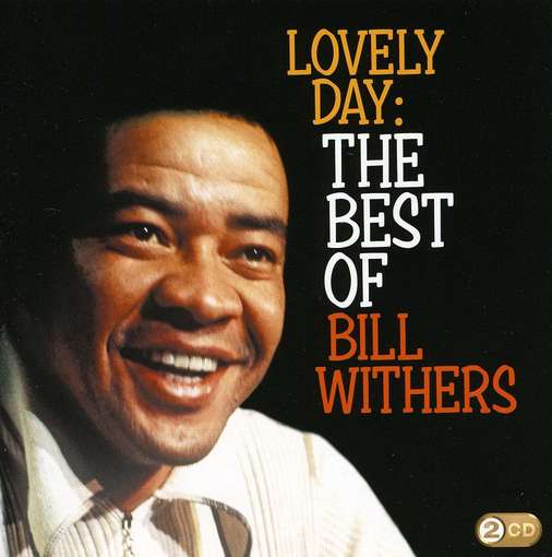 Cover for Bill Withers · Lovely Day: The Best Of Bill Withers (CD) (2009)