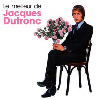 Cover for Jacques Dutronc · Le Meilleur (CD) (2010)