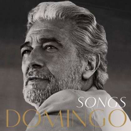 Songs - Placido Domingo - Musikk - Sony - 0887654039323 - 11. desember 2012