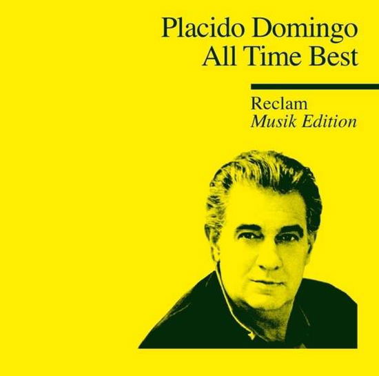 All Time Best - Reclam Musik Edition 37 - Placido Domingo - Musik - SONY CLASSIC - 0888430467323 - 14. marts 2014