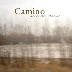 Cover for Santaolalla Gustavo · Camino (CD) (2014)