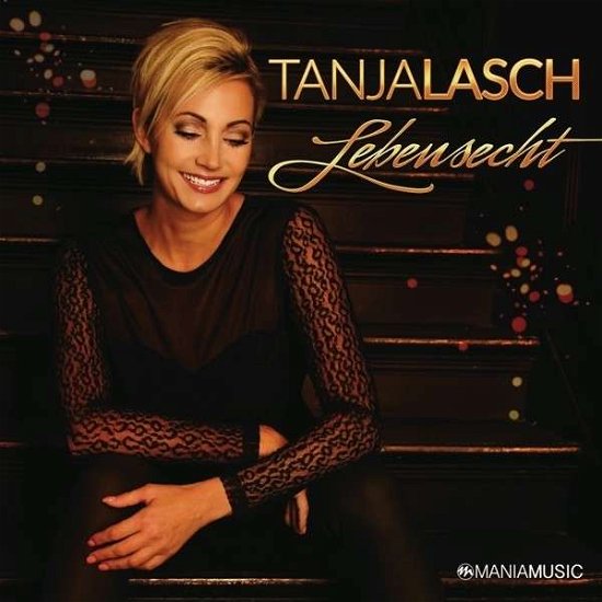 Lebensecht - Tanja Lasch - Muziek - MANIA - 0888751003323 - 29 mei 2015