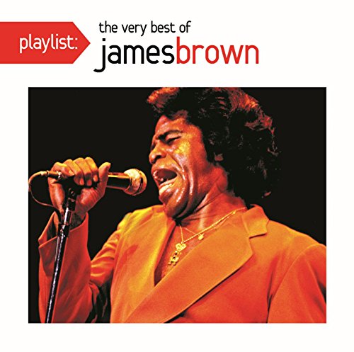 Cover for James Brown · Playlist - The Very Best Of James Brown (CD) (2015)