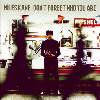 Cover for Miles Kane · Don't Forget Who You Are: Deluxe Edition (CD) (2013)