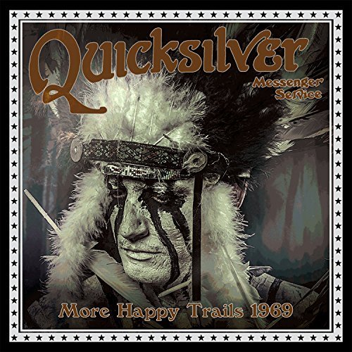 Cover for Quicksilver Messenger Service · More Happy Trails 1969 (CD) (2016)